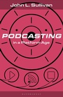 Cover: Podcasting in a Platform Age - Bloomsbury Academic USA