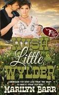 Cover: Hush Little Wylder - Wild Rose Press