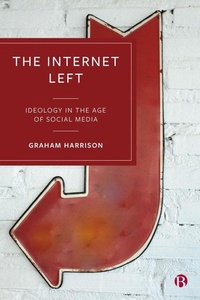 Enlarge image Cover: The Internet Left - Bristol University Press