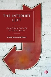 Enlarge image Cover: The Internet Left - Bristol University Press