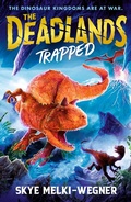 Cover: The Deadlands: Trapped - Walker Books Ltd