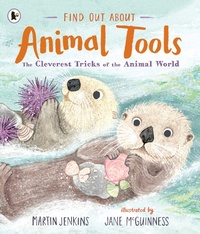 Enlarge image Cover: Find Out About ... Animal Tools - Walker Books Ltd