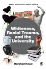 Cover: Whiteness, Racial Trauma, and the University - SAGE Publications Ltd