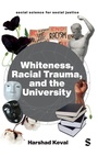 Cover: Whiteness, Racial Trauma, and the University - SAGE Publications Ltd