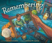 Enlarge image Cover: Remembering - Simon & Schuster Books for Young Readers