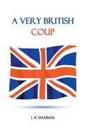 Cover: A Very British Coup - Partridge Publishing India