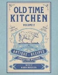 Enlarge image Cover: Old Time Kitchen Volume 2 - Cgr Publishing