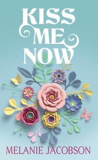 Enlarge image Cover: Kiss Me Now - Center Point