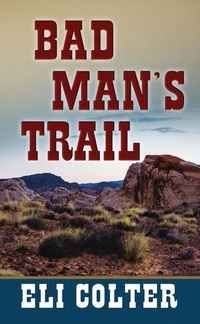 Enlarge image Cover: Bad Man's Trail - Center Point