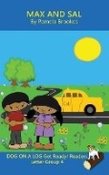 Cover: Max and Sal (Classroom and Home) - Dog on a Log Books