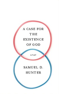 Enlarge image Cover: A Case for the Existence of God - Theatre Communications Group Inc.,U.S.