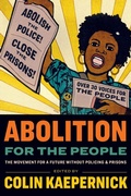 Cover: Abolition for the People - Haymarket Books