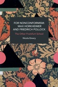 Cover: For Nonconformism: Max Horkheimer and Friedrich Pollock - Haymarket Books