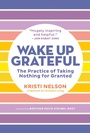 Cover: Wake Up Grateful - Storey Publishing, LLC