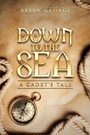 Cover: Down to the Sea. a Cadet's Tale - AuthorHouse