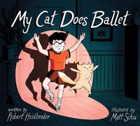 Enlarge image Cover: My Cat Does Ballet - Atheneum Books for Young Readers