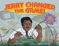 Cover: Jerry Changed the Game! - Paula Wiseman Books