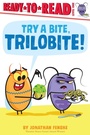 Cover: Try a Bite, Trilobite! - Simon Spotlight