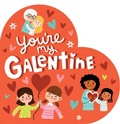 Cover: You're My Galentine - Little Simon