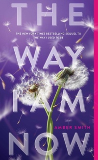 Enlarge image Cover: The Way I Am Now - Margaret K. McElderry Books