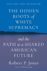 Enlarge image Cover: The Hidden Roots of White Supremacy - Simon & Schuster