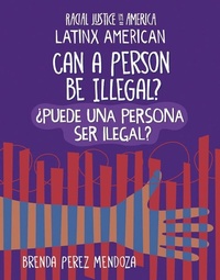 Abbildung von: Can a Person Be Illegal? / ?Puede Una Persona Ser Ilegal? - Cherry Lake Publishing