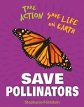 Cover: Save Pollinators - Cherry Lake Publishing