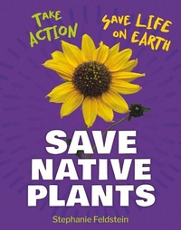 Enlarge image Cover: Save Native Plants - Cherry Lake Publishing