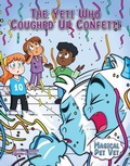 Cover: The Yeti Who Coughed Up Confetti - Torch Graphic Press
