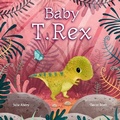 Cover: Baby T. Rex - Amicus Ink