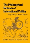 Cover: The Philosophical Reviews of International Politics - Istanbul Institute of Political Strategy