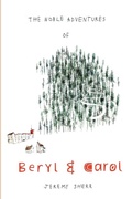 Cover: The Noble Adventures of Beryl and Carol - Jeremy Sherr