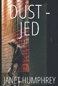 Cover: Dust - Jed - Ducklet Publishing