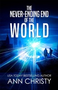 Cover: The Never-Ending End of the World - Campfire Publishing