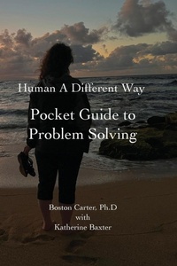 Enlarge image Cover: Human A Different Way Pocket Guide to Problem Solving - Elemental Publishing