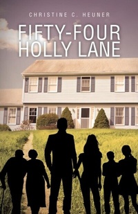 Abbildung von: Fifty-four Holly Lane - Distributed By Ingram Spark