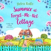 Enlarge image Cover: Summer at Forget-Me-Not Cottage - Boldwood Books Ltd