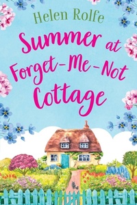 Abbildung von: Summer at Forget-Me-Not Cottage - Boldwood Books Ltd