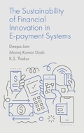 Cover: The Sustainability of Financial Innovation in E-Payment Systems - Emerald Publishing Limited
