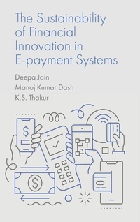 Enlarge image Cover: The Sustainability of Financial Innovation in E-Payment Systems - Emerald Publishing Limited