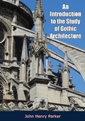 Cover: Introduction to the Study of Gothic Architecture - Braunfell Books