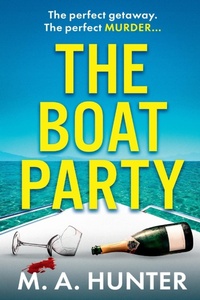 Abbildung von: The Boat Party - Boldwood Books Ltd