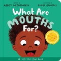 Cover: What Are Mouths For? Board Book - The Good Book Company