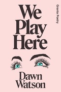 Cover: We Play Here - Granta Publications Ltd