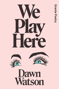 Abbildung von: We Play Here - Granta Publications Ltd