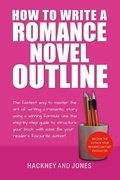 Cover: How To Write A Romance Novel Outline - Hackney and Jones
