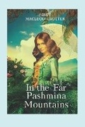Cover: In The Far Pashmina Mountains - MACLEOD TROTTER BOOKS
