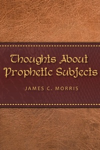 Enlarge image Cover: Thoughts About Prophetic Subjects - Trust House Publishers