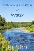 Cover: Following the Path of Water - Inner Child Press, Ltd.