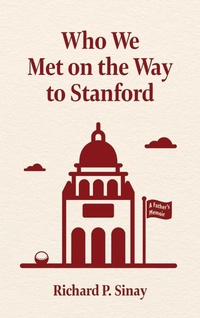 Abbildung von: Who We Met on the Way to Stanford - Platypus Publishing